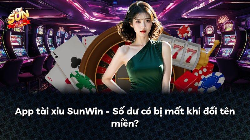 App tài xỉu SunWin - Số dư có bị mất khi đổi tên miền?